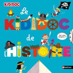 Le Kididoc de l'Histoire - Balicevic Didier - Baussier Sylvie