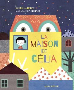 La maison de Célia - Martinez Javier - Ruiz Johnson Mariana