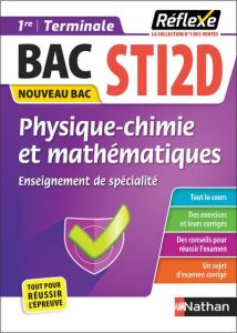 Physique-chimie et mathématiques 1re et Tle STI2D. Enseignement de spécialité, Edition 2023 - Bausson Eric - Lafolie David