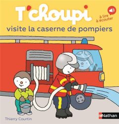 T'choupi visite la caserne de pompiers - Courtin Thierry