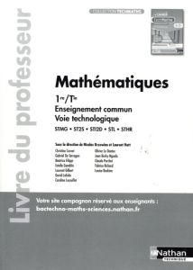 Mathématiques 1re/Tle Enseignement commun Voir technologique STMG - ST2S - STI2D - STL - STHR. Livre - Krzewina Nicolas - Hatt Laurent - Cornet Christine