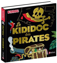 Le Kididoc des pirates - Lamure Priscille - Balicevic Didier