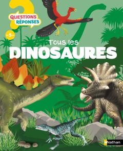 Tous les dinosaures - Tortosa Thierry - Fontaine Michel - Le Tandé Prisc