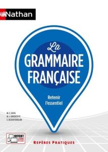 La grammaire française - Bavencoffe Marie-Josée - Bayol Marie-Claire - Desa