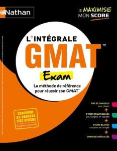 L'intégrale GMAT Exam. Edition 2024 - Evensen Paul - Babiarz Geoffrey - Batnini Firas -