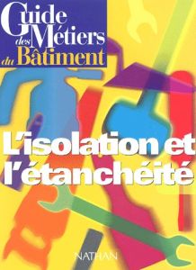 L'isolation et l'étanchéité - Lehembre Bernard