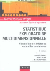 Statistiques exploratoire multidimensionnelle. Visualisations et inférences en fouille de données, 4 - Lebart Ludovic - Piron Marie - Morineau Alain