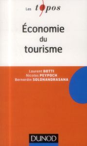 Economie du tourisme - Botti Laurent - Peypoch Nicolas - Solonandrasana B