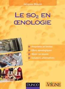 Le SO2 en oenologie - Blouin Jacques