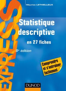 Statistique descriptive en 27 fiches. 8e édition - Lethielleux Maurice