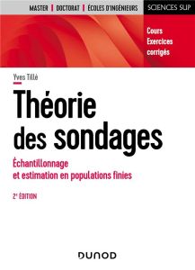 Théorie des sondages. Echantillonnage et estimation en populations finies - Tillé Yves