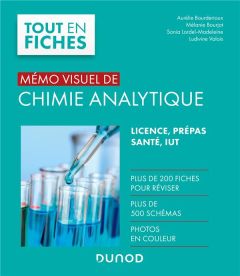 Mémo visuel de chimie analytique - Bourderioux Aurélie - Bourjot Mélanie - Lordel-Mad