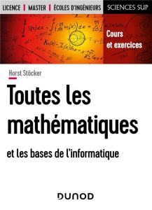 Toutes les mathématiques et les bases de l'informatique - Stöcker Horst - Bosser Vincent - Marcello Sandra