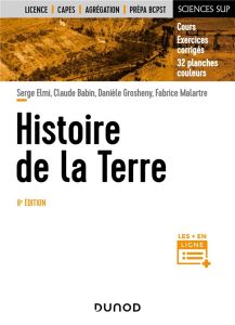 Histoire de la Terre. 8e édition - Elmi Serge - Babin Claude - Grosheny Danièle - Mal