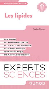 Les lipides. L'essentiel pour l'étudiant - Chauvet Caroline