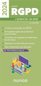 Le petit RGPD. L'essentiel en bref, Edition 2024 - Leonetti Xavier