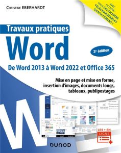 Word. De Word 2013 à Word 2022 et Office 365, 3e édition - Eberhardt Christine