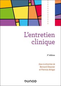 L'entretien clinique. 3e édition - Chouvier Bernard - Attigui Patricia