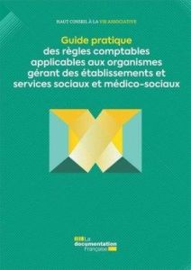 Guide pratique des règles comptables applicables aux organismes gérant des établissements et service - Alibay Christian - Beck Hélène - Gaugiran Jean-Lou