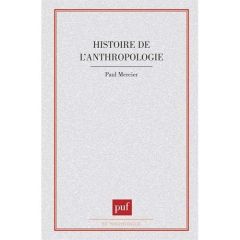 Histoire de l'anthropologie - Mercier Paul