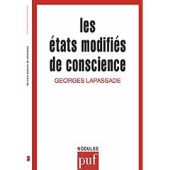 Les États modifiés de conscience - Lapassade Georges