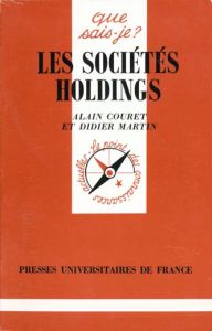 Les sociétés holdings. 2e édition - Martin Didier - Couret Alain