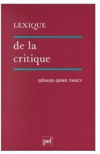 Lexique de la critique - Farcy Gérard-Denis