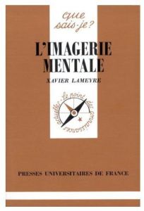 L'imagerie mentale - Lameyre Xavier