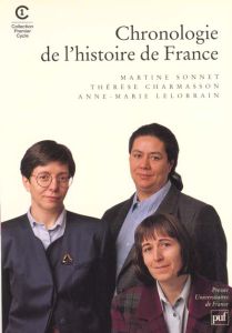 Chronologie de l'histoire de France - Charmasson Thérèse - Lelorrain Anne-Marie - Sonnet