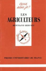 Les agriculteurs. 2e édition - Hervieu Bertrand