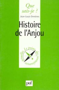 Histoire de l'Anjou - Ormières Jean-Louis