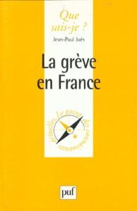 La grève en France - Juès Jean-Paul