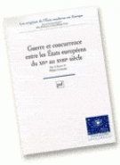 Guerre et concurrence entre les États européens du XIVe au XVIIIe siècle - Contamine Philippe