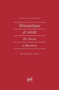 SEMANTIQUE ET VERITE. De Tarski à Davidson - Rivenc François