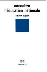 Connaître l'éducation nationale - Zapata Antoine