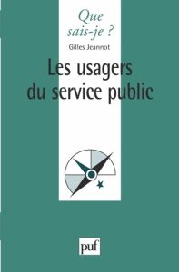 Les usagers du service public - Jeannot Gilles
