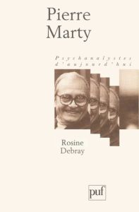 Pierre Marty - Debray Rosine