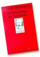 ANTHROPOLOGIE DE L'ESCLAVAGE. Le ventre de fer et d'argent - Meillassoux Claude