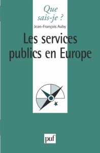 Les services publics en Europe - Auby Jean-François