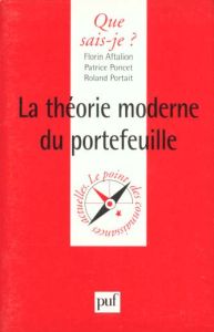 La théorie moderne du portefeuille - Aftalion Florin - Poncet Patrice - Portait Roland