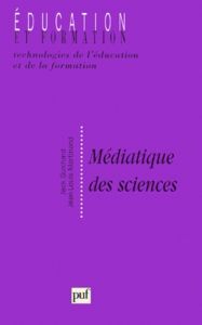Médiatique des sciences - Guichard Jack - Martinand Jean-Louis
