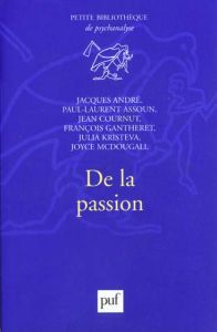 De la passion - McDougall Joyce - André Jacques - Assoun Paul-Laur