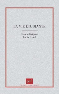 La vie étudiante - Grignon Claude - Gruel Louis