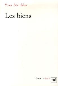 Les biens - Strickler Yves