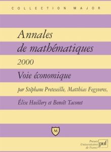 Annales de mathématiques 2000. Voie économique - Fegyveres Matthias - Huillery Elise - Préteseille