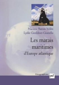 Les marais maritimes d'Europe atlantique - Baron-Yellès Nacima - Goeldner-Gianella Lydie