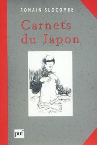 Carnets du Japon - Slocombe Romain