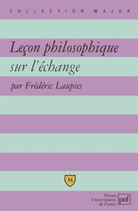 Leçon philosophique sur l'échange - Laupies Frédéric