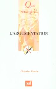 L'argumentation. Histoire, théories et perspectives - Plantin Christian