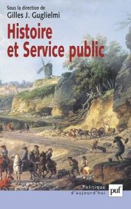 Histoire et Service public - Guglielmi Gilles-J